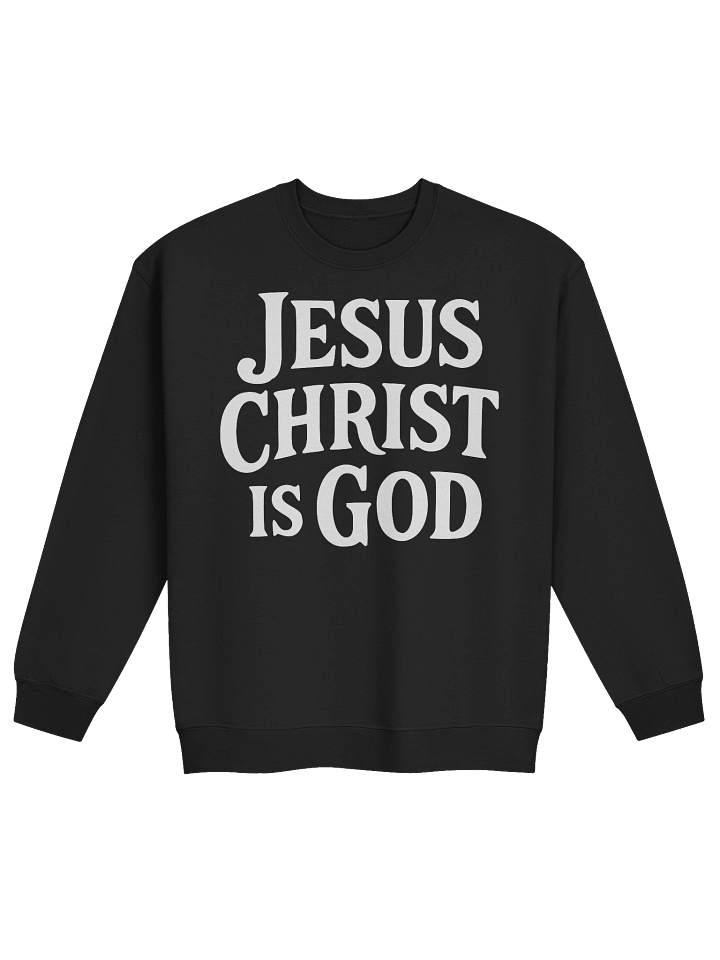 Jesus Christ Is God Classic Crewneck Sweatshirt product image (1)