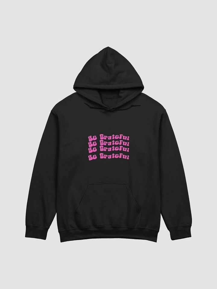 "Be Grateful" Unisex Hoodie product image (2)