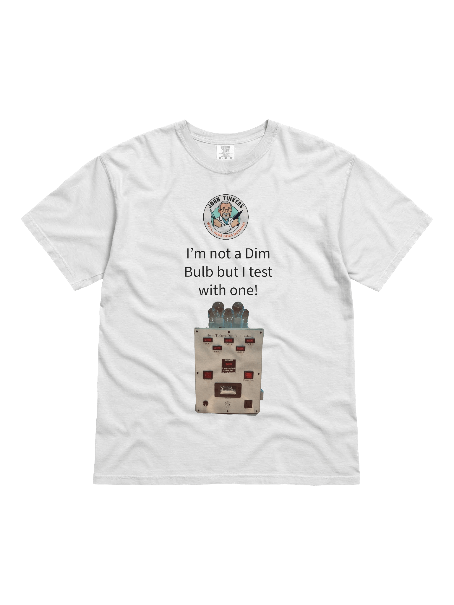 John Tinkers Dim Bulb Tester T-Shirt product image (1)