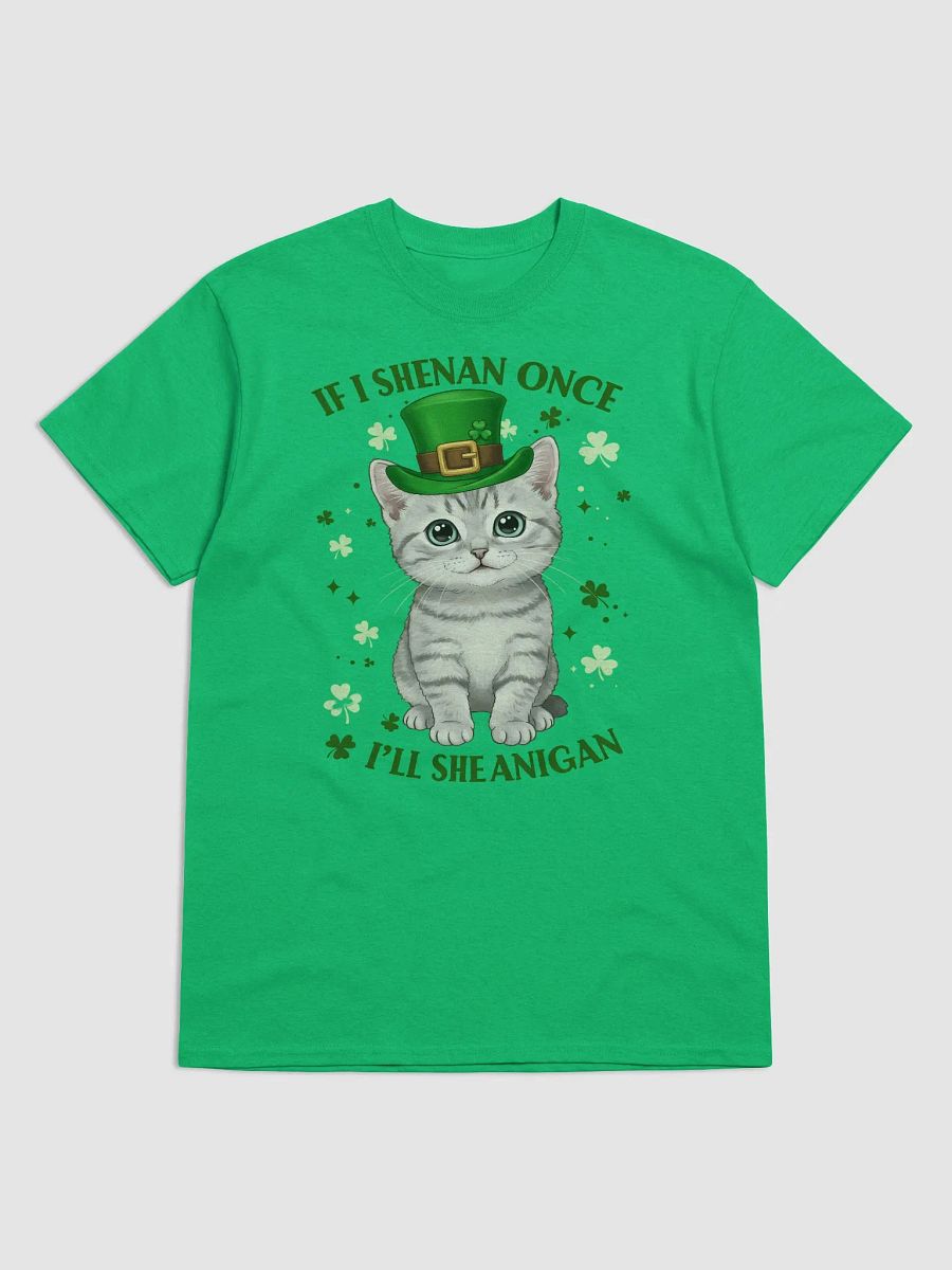 If I Shenan Once, I’ll Shenanigan - Cute St. Patrick’s Day Cat T-Shirt product image (1)