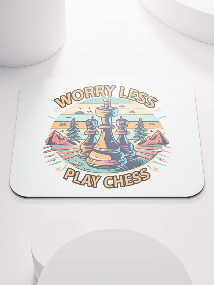 WORRY LESS PLAY CHESS - Classic Mouse Pad product image (1)