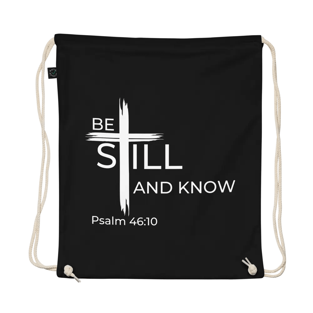 Psalm 46:10 Be still and know that I am God Organic Cotton Drawstring Bag product image (1)