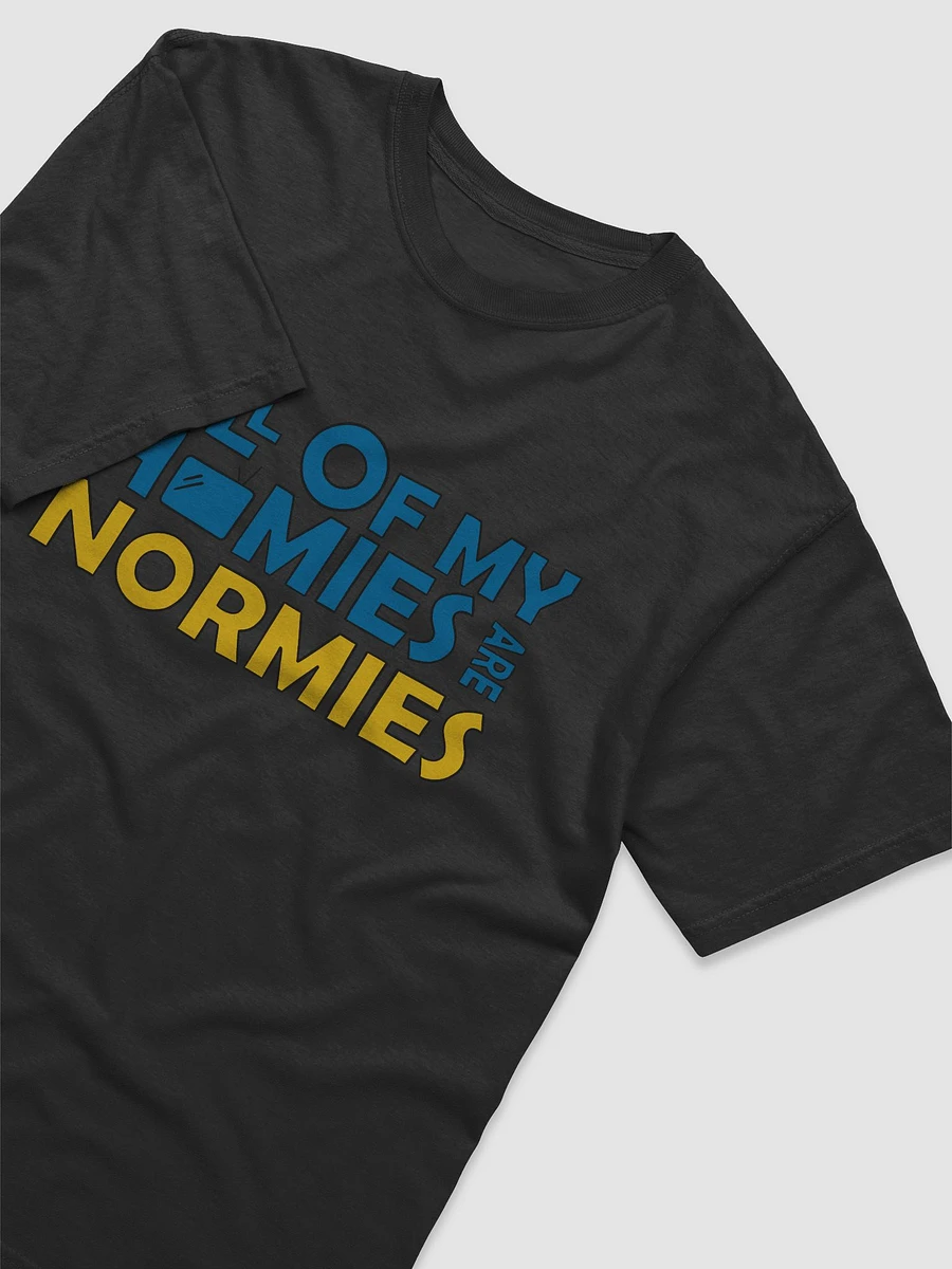 All Of My Homies are Normies - Classic product image (3)