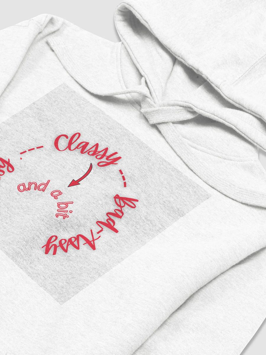 Classy & Badass Unisex Hoodie product image (3)