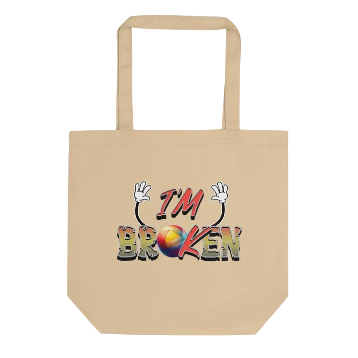 Im Ok Im Broken Vibrant Tote Bag product image (1)
