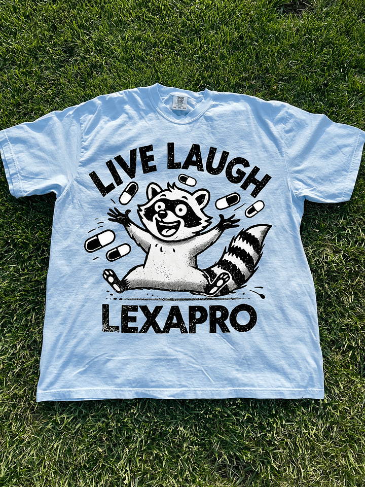 Live Laugh Lexapro Shirt product image (1)