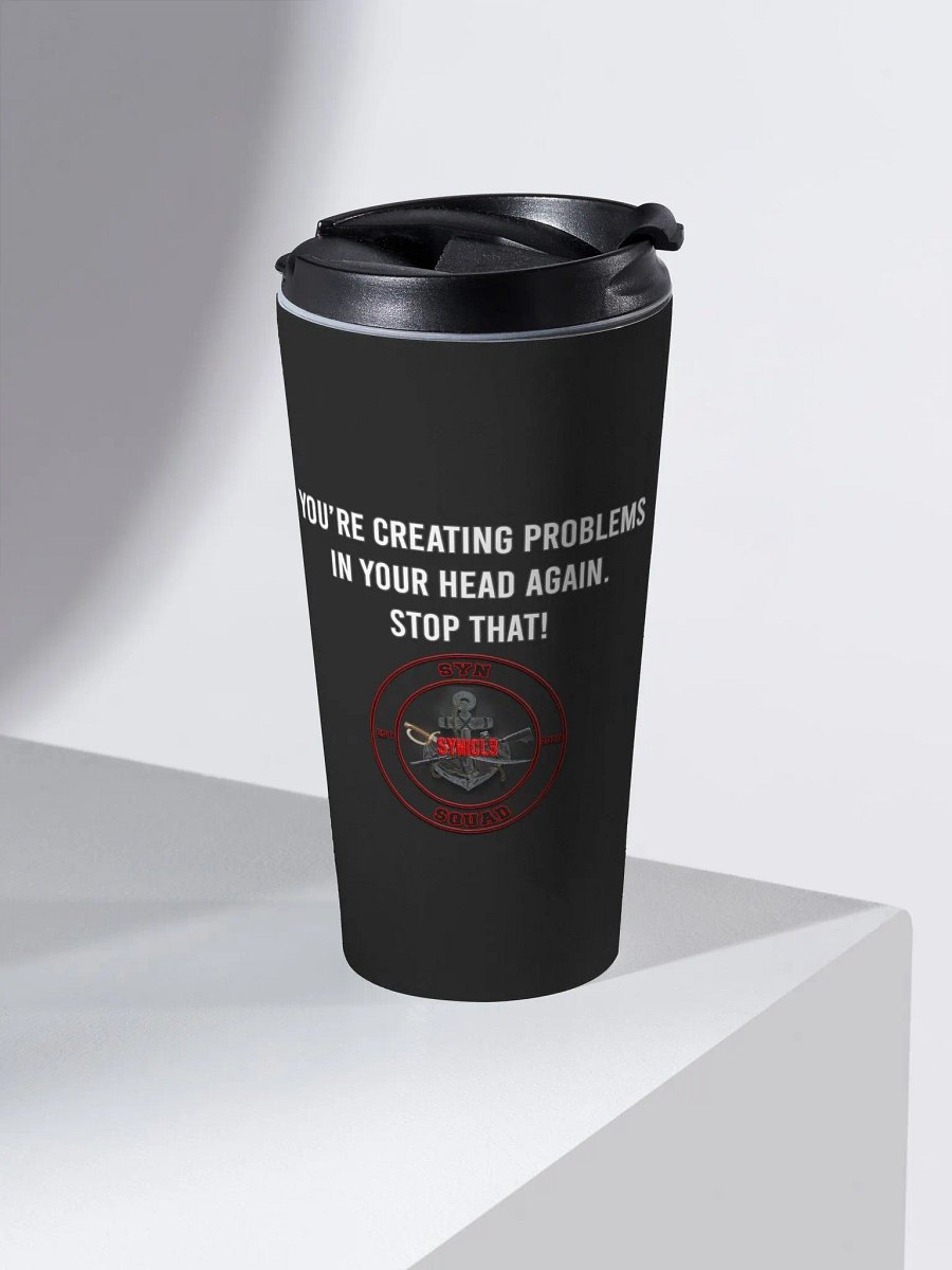 Creating Problems - Travel Mug product image (2)