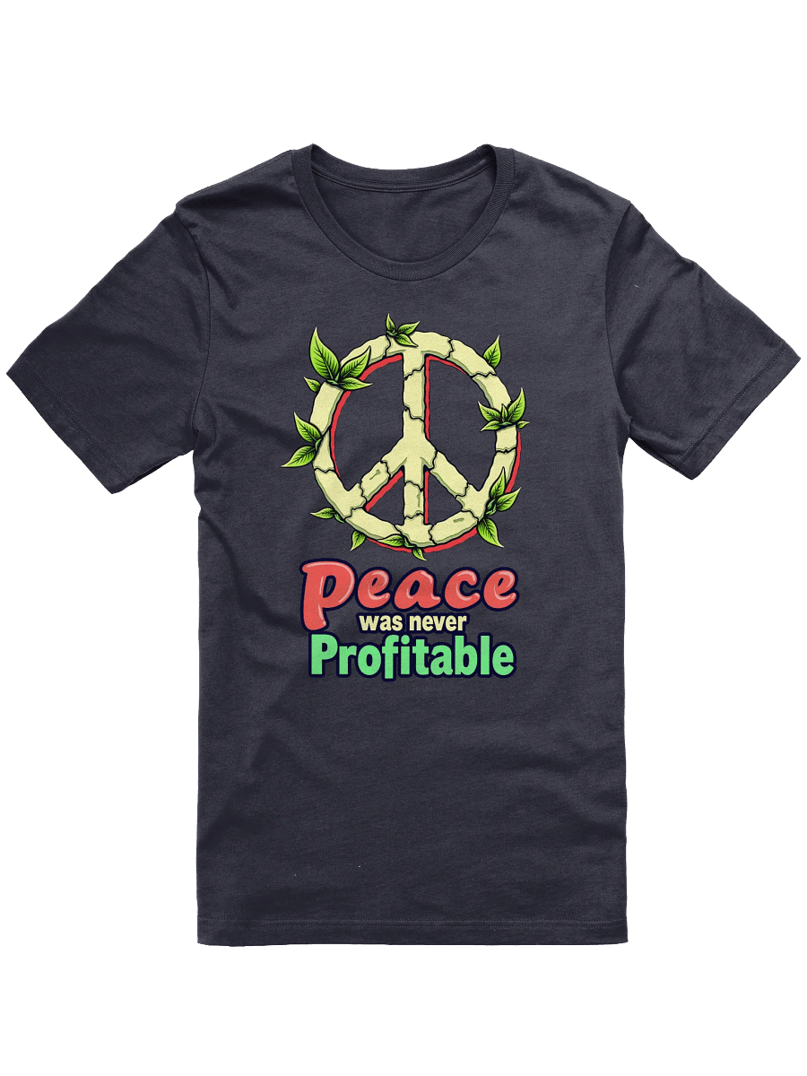 Peace Was Never Profitable Shirt product image (2)