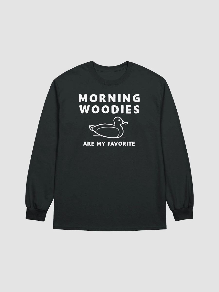 Morning Woodies Are My Favorite Long Sleeve Tee product image (7)