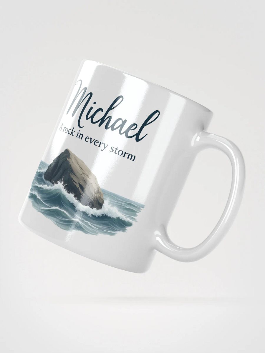 Michael, A Rock in Every Storm – Personalized Inspirational Mug product image (2)