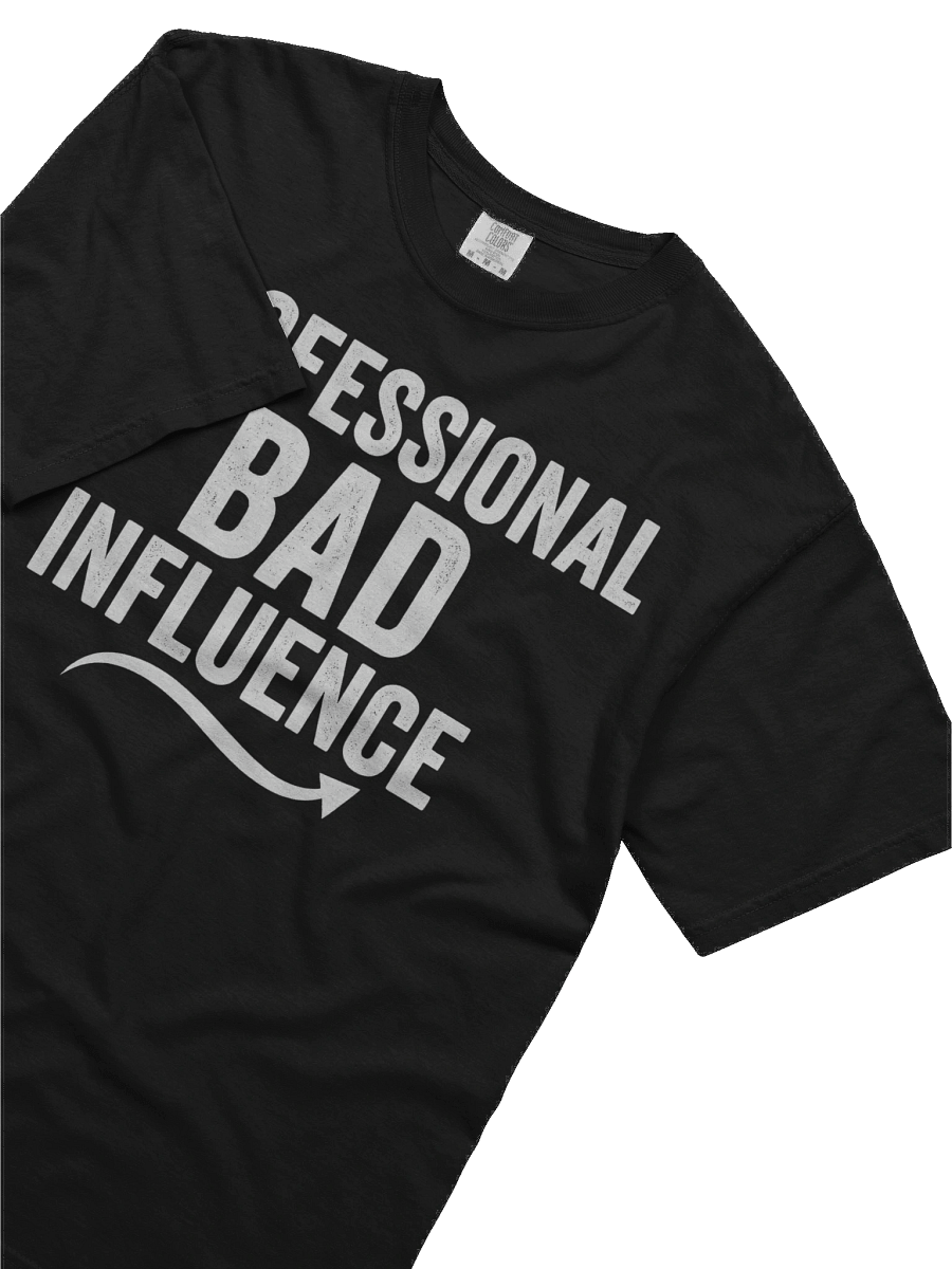 Professional Bad Influence Tee product image (10)