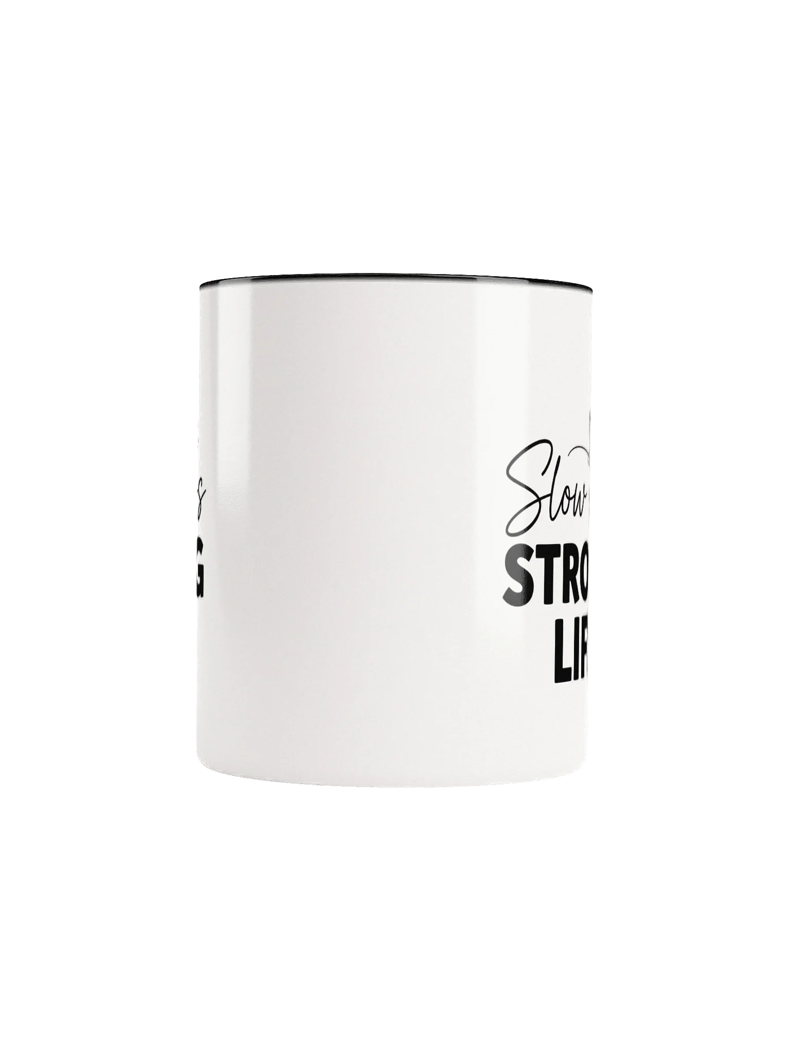 Slow Sips, Strong Life Mug – Inspirational Coffee Cup for Mindful Mornings & Motivated Days product image (5)