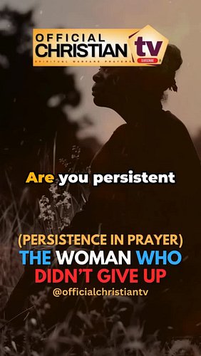Persistence in prayer. Steadfast in prayer. Do not give up on God - He answers prayers. We are trusting God that this persist...