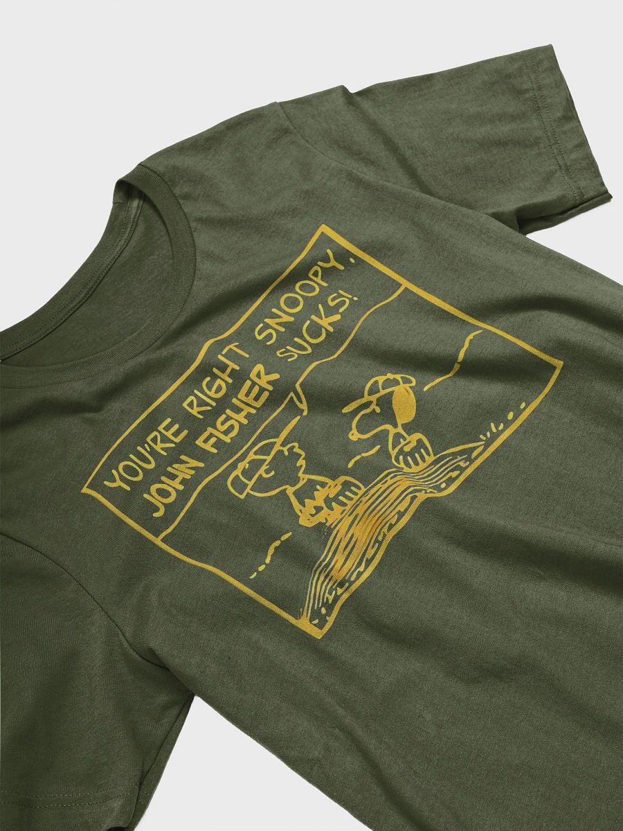 You’Re Right Snoopy John Fisher Sucks Shirt product image (8)
