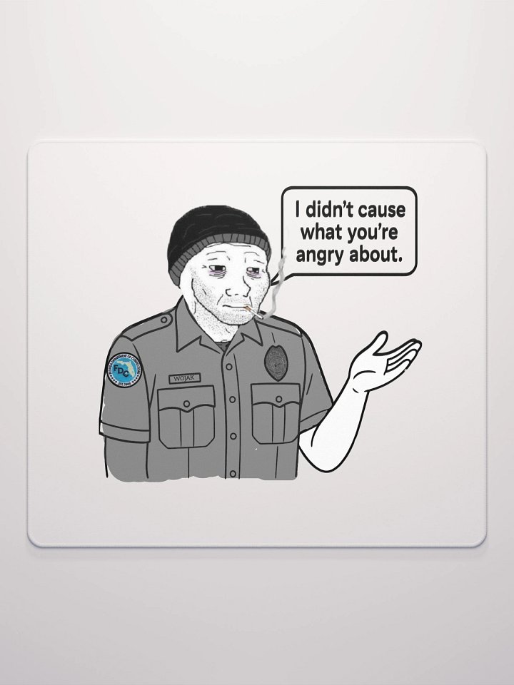 Didn't cause your anger mouse pad product image (2)