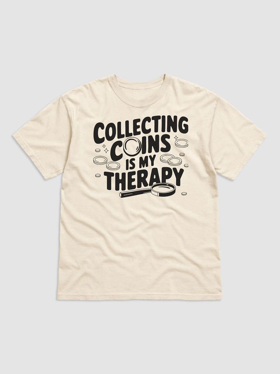 Collecting Coins Is My Therapy Tee product image (2)