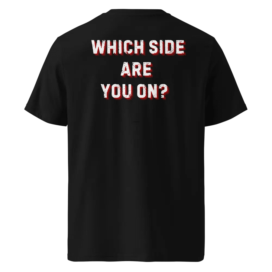 Which Side Are You On? Organic Cotton Tee product image (2)