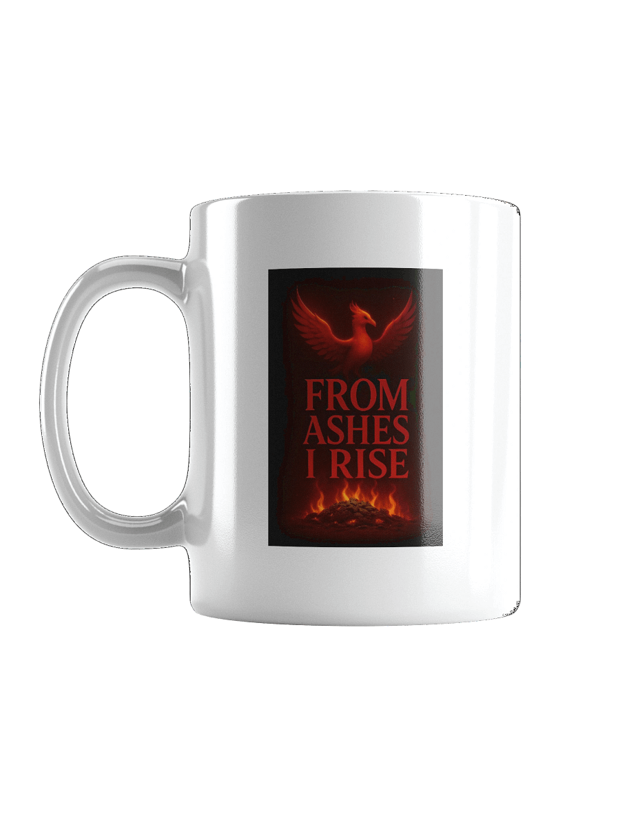 From Ashes I Rise - White Glossy Mug product image (16)