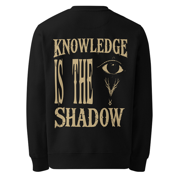 "Knowledge Is The Shadow" Sweatshirt: Seek Truth. Own Your Enigma. 🖤🧠 product image (2)