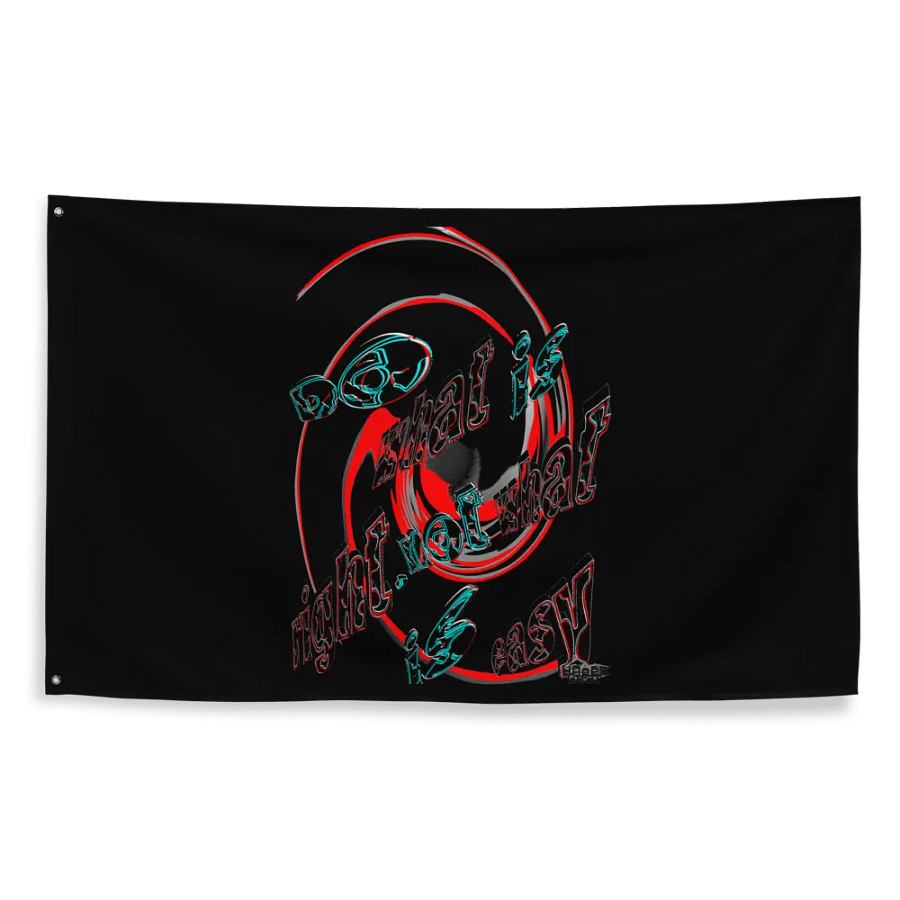 Do What Is Right Not What Is Easy Flag product image (2)