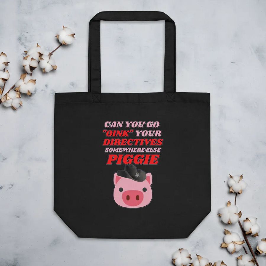CAN YOU GO OINK SOMEWHERE ELSE PIGGIE? product image (5)