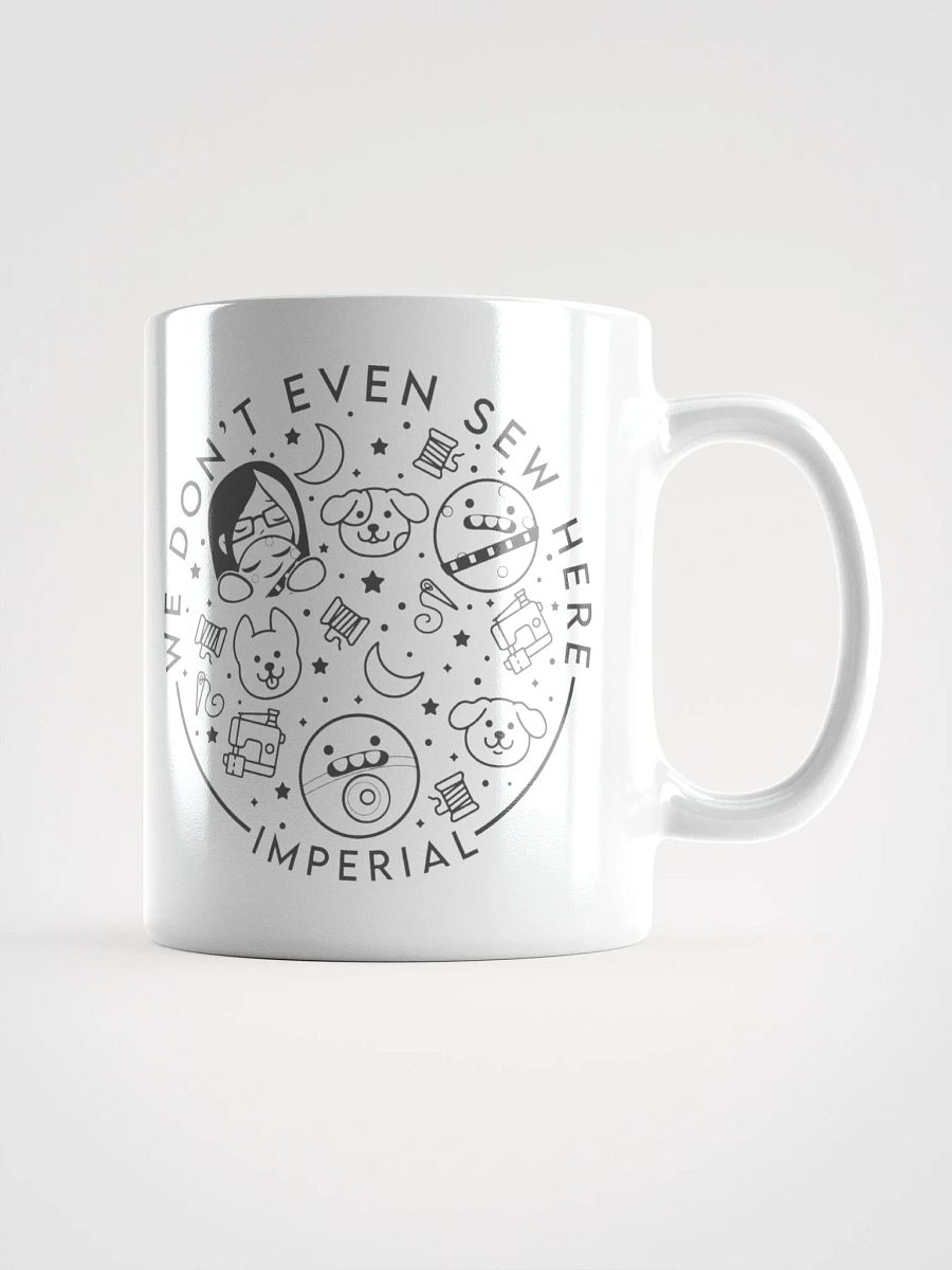 We Don't Even Sew Here - Mugs product image (2)
