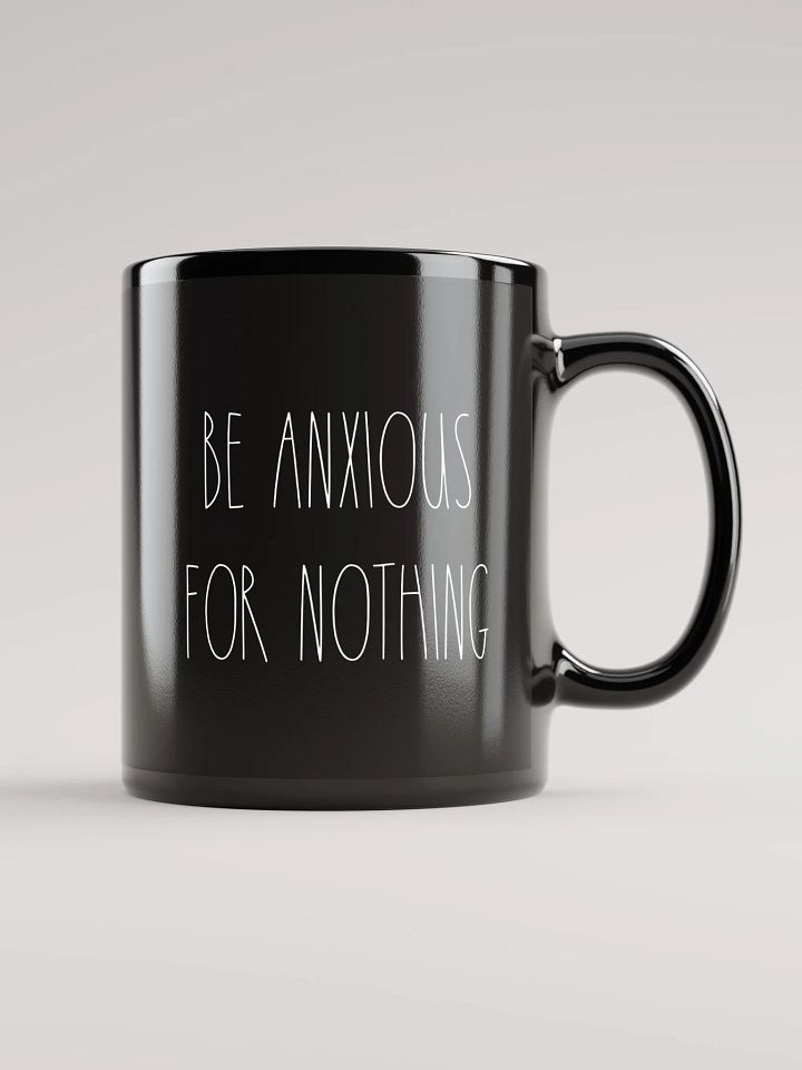 Be Anxious For Nothing - Coffee Mug product image (2)