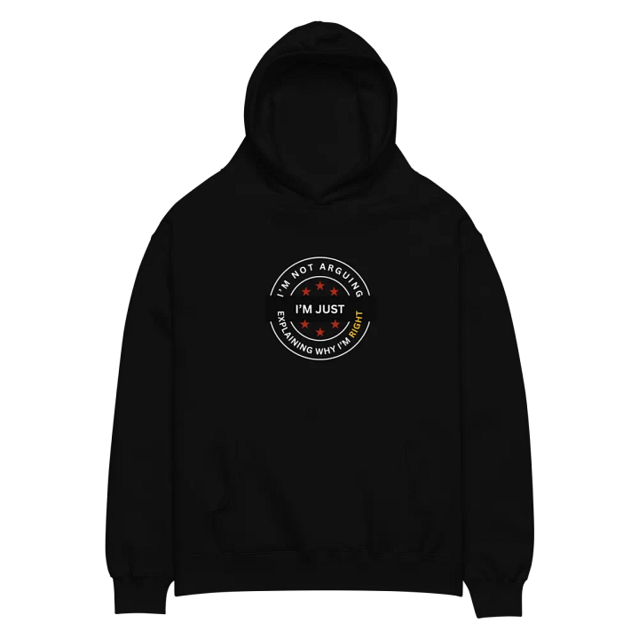 I'M NOT ARGUING I'M JUST EXPLAINING WHY I'M RIGHT product image (2)