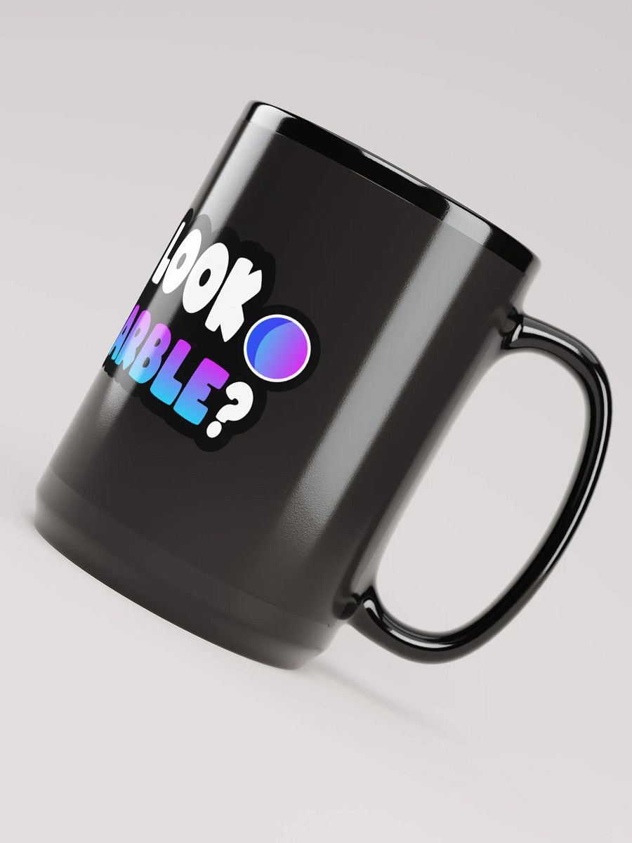 Can You Look At My Marble Black Coffee Mug product image (5)