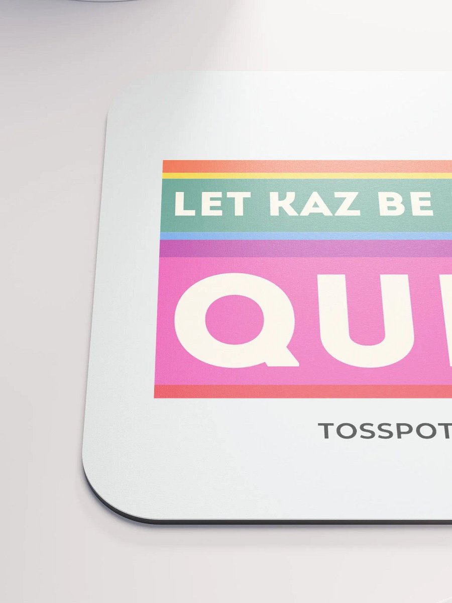 Let Kaz Be Perfectly Queer Mousepad product image (6)