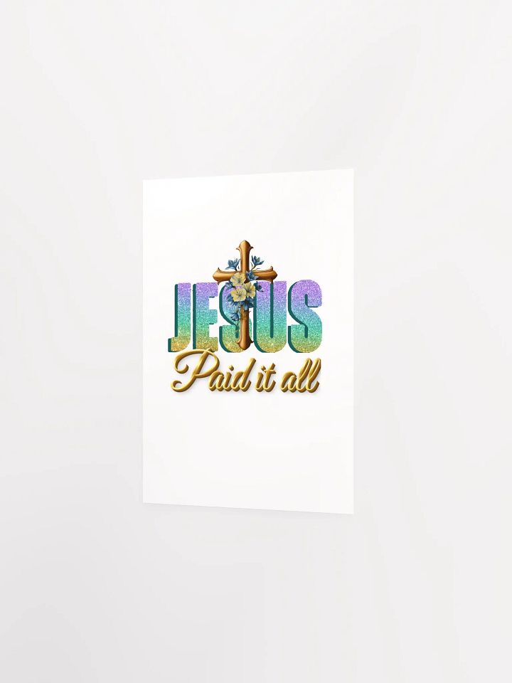 JESUS Paid It All, Paper Poster product image (2)