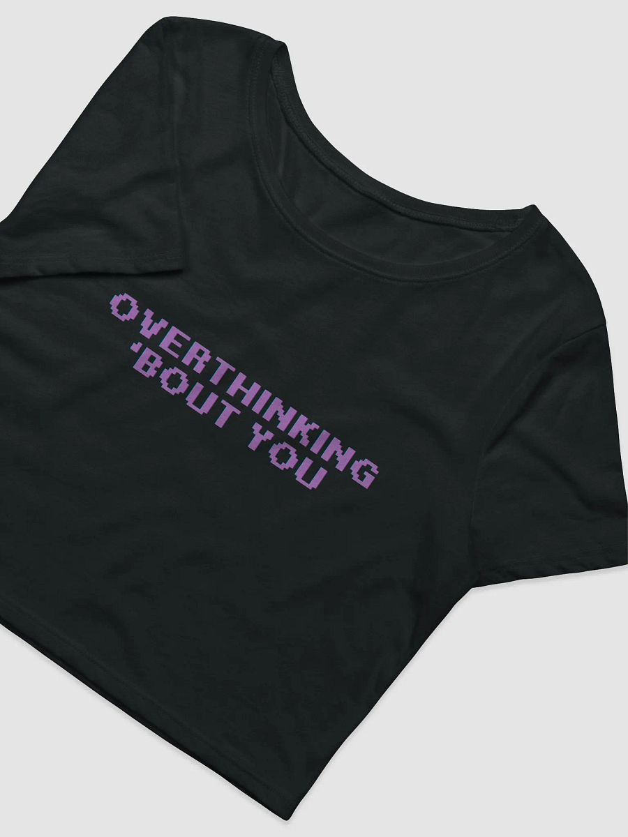 Overthinking 'Bout You Cropped Tee product image (3)