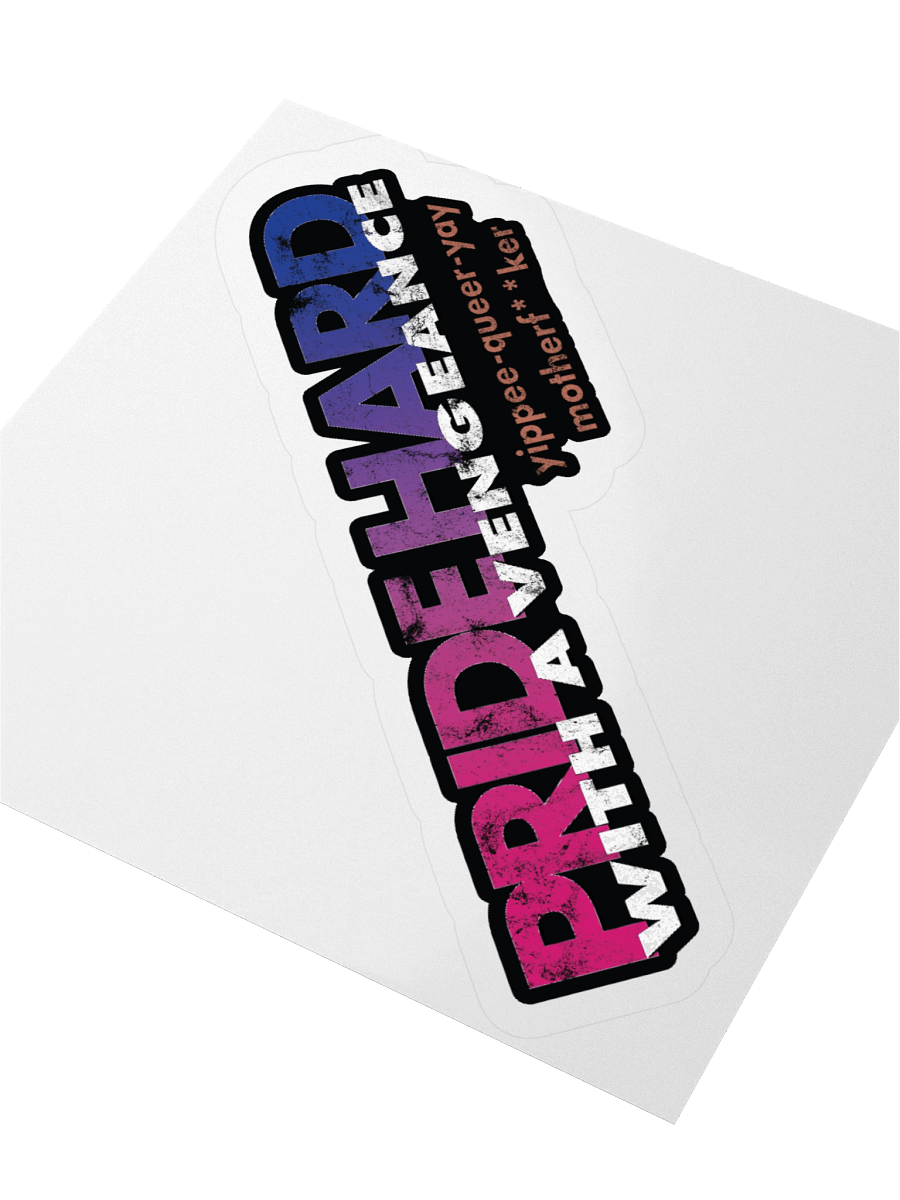 Bisexual "Pride Hard" Sticker product image (3)