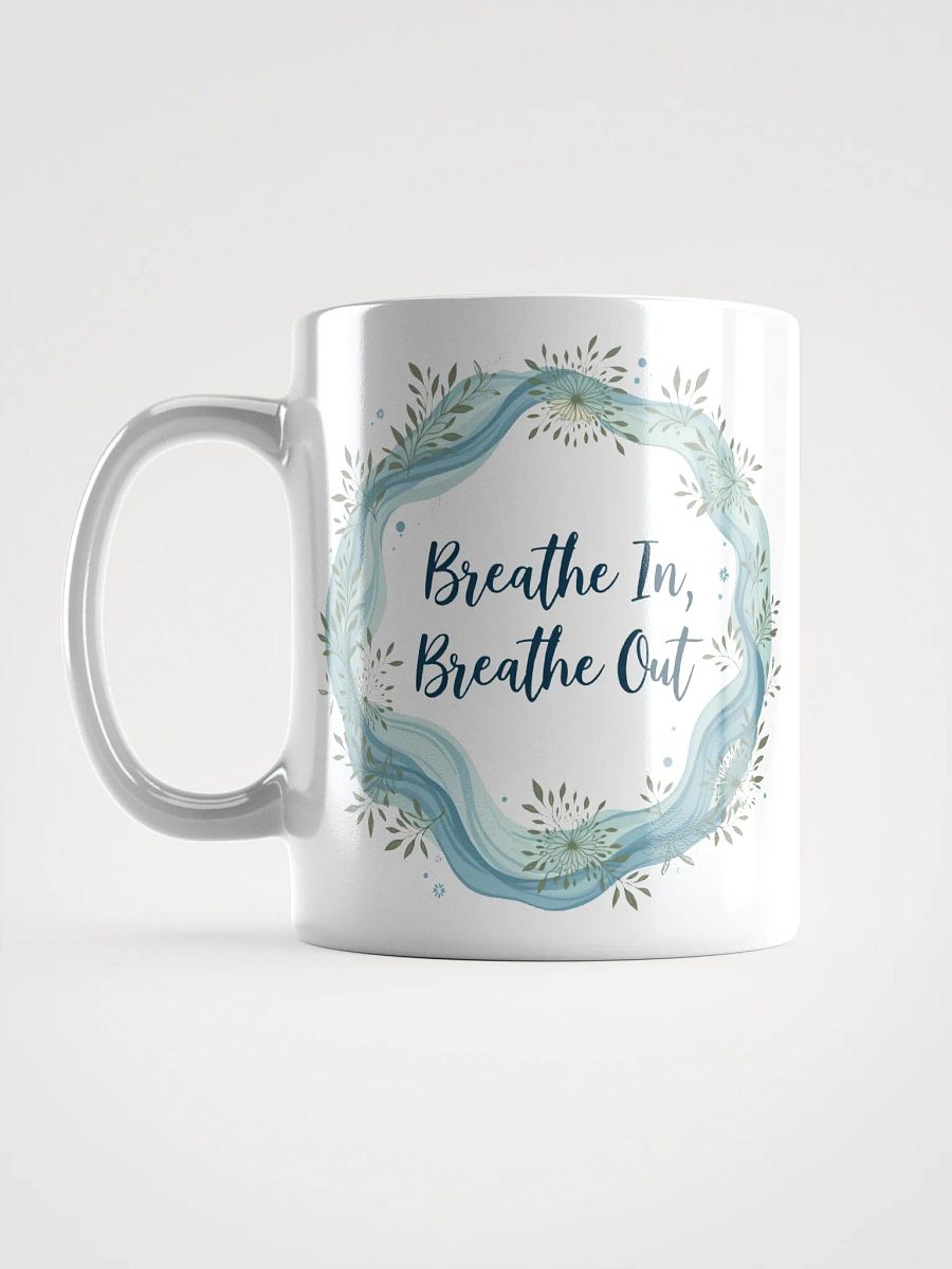 Breathe In, Breathe Out Mindfulness Mug – Your Daily Reminder to Pause, Relax, and Recenter product image (6)