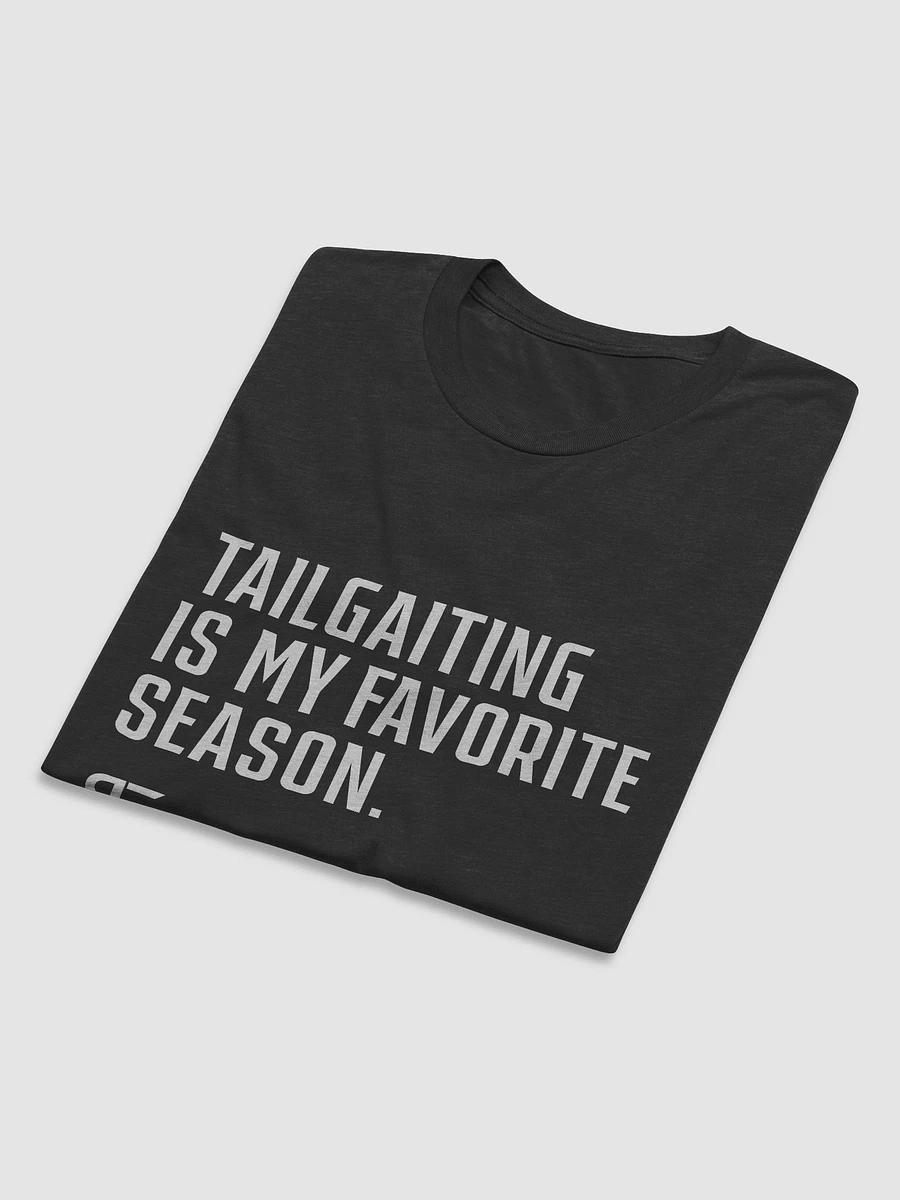 Tailgating Is My Favorite Season product image (5)