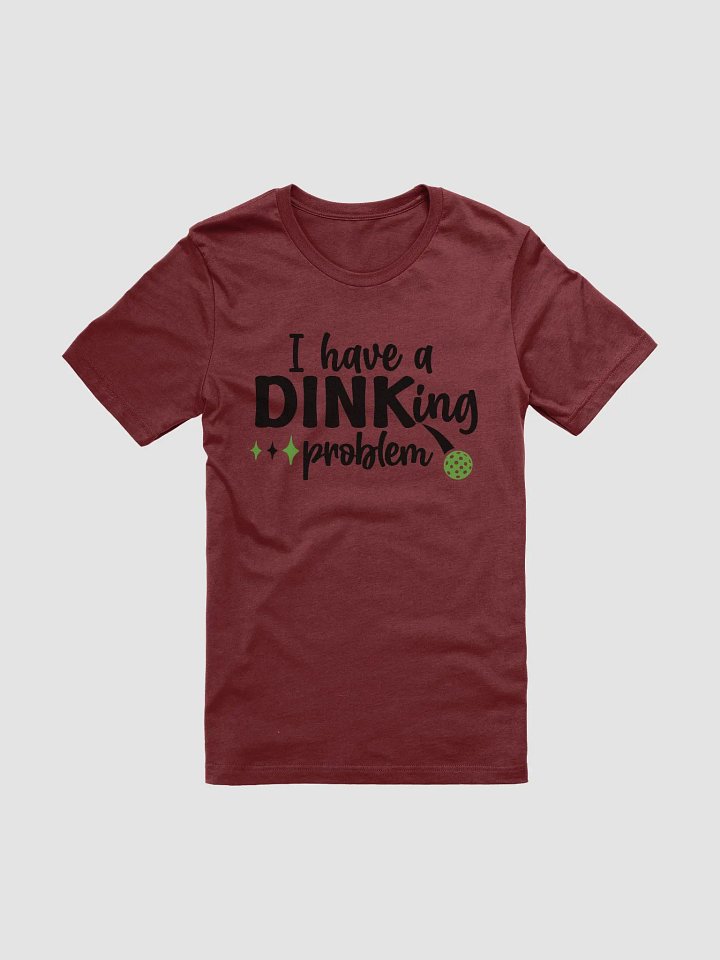 T-shirt- Dinking Problem product image (5)