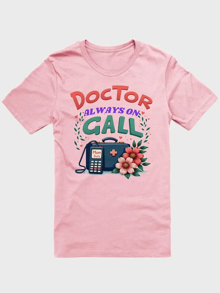 Mom Duty ,Doctor Always On Call T-Shirt product image (8)