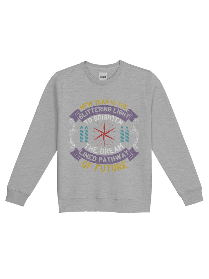“New Year Is the Glittering Light” Inspirational Quote Sweatshirt product image (1)