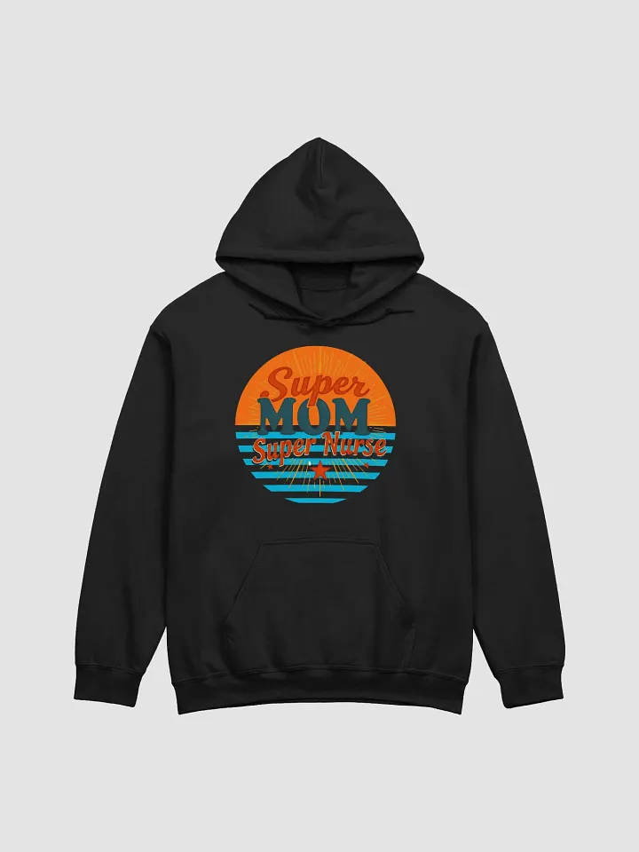 Super MOM Super Nurse Classic Hoodie product image (6)
