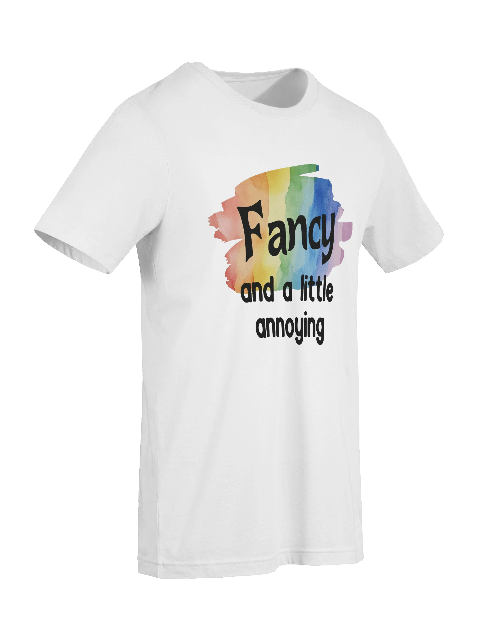 Fancy and a little Annoying T-Shirt product image (5)