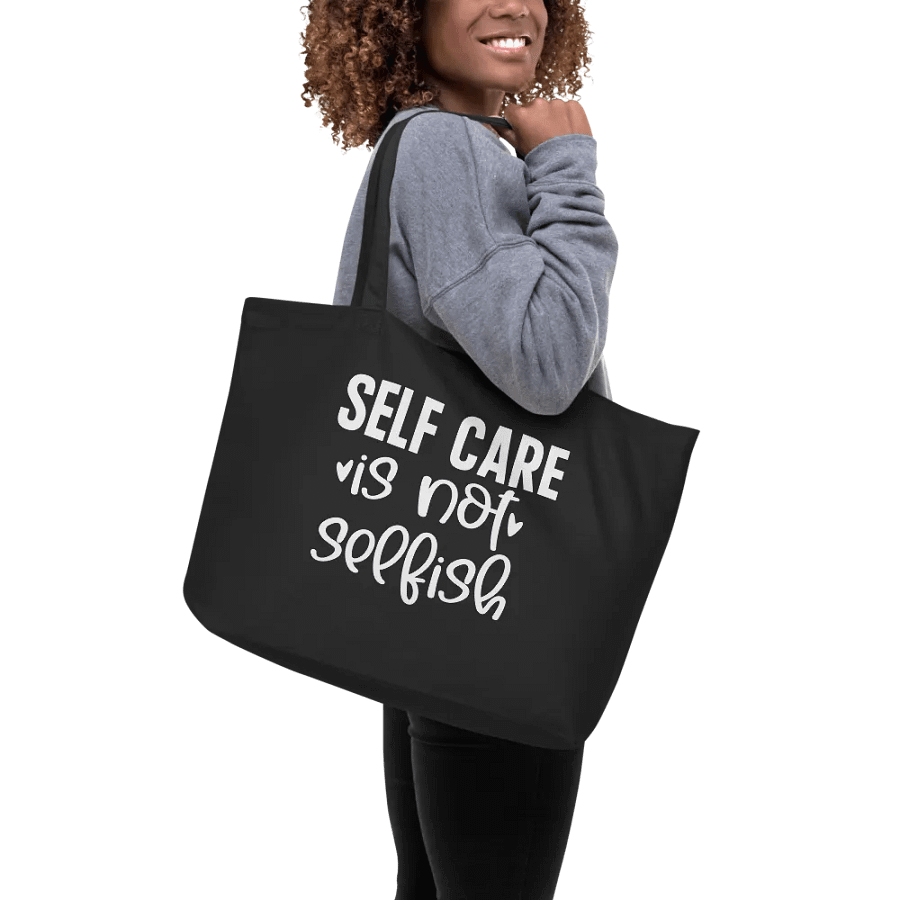 Self Care Is Not Selfish Bag product image (9)