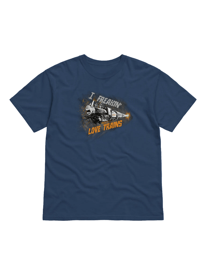 I Freaking Love Trains T-Shirt (14 Colors) product image (1)