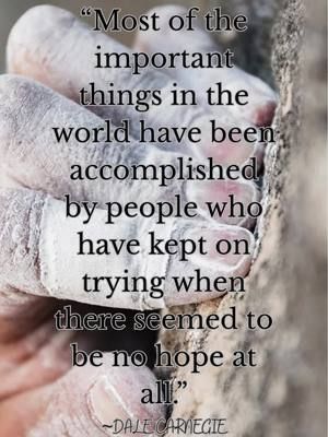 Never give up.  #dontquit #dontlosehope #persevere 