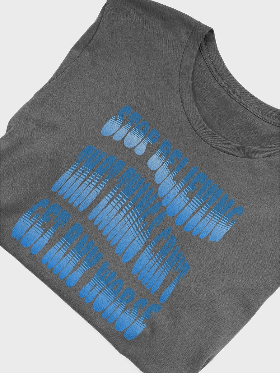 Stop Believing That Things Can't Get Any Worse T-shirt product image (32)