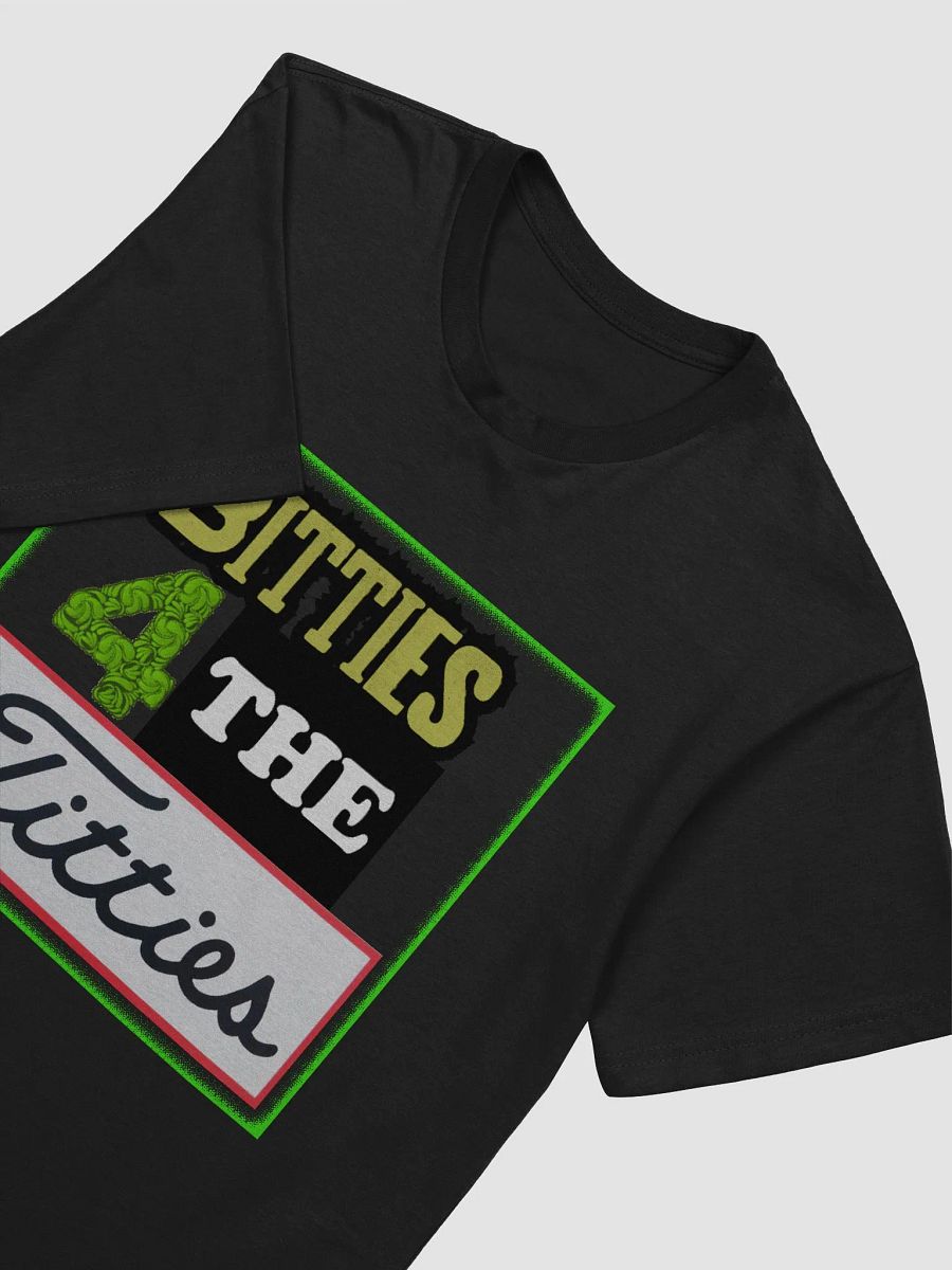Bitties 4 Da T***ies BagBoi Shirt product image (3)