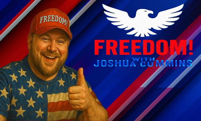 FREEDOM! with Joshua Cummins