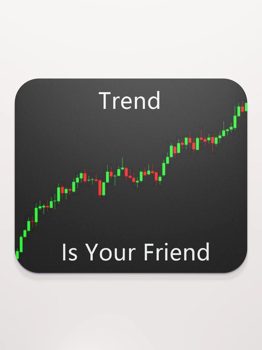 The Trend is Your Friend Mousepad product image (1)