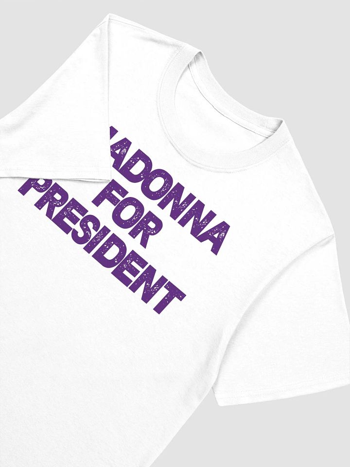 Madonna For President T-Shirt product image (2)