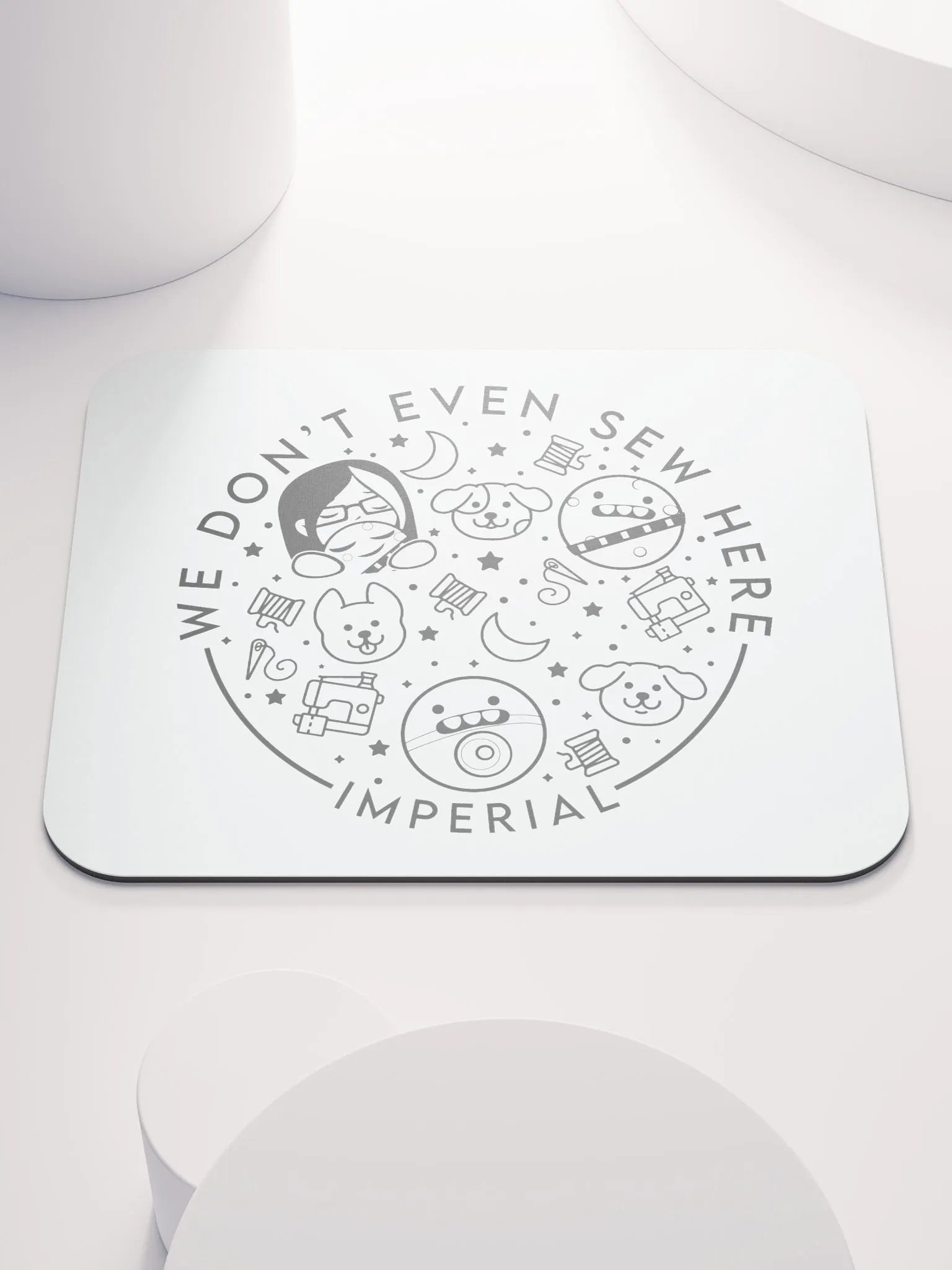 We Don't Even Sew Here - Mouse Pad product image (1)