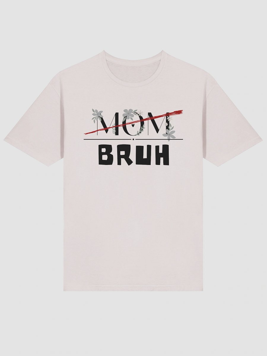 Mom / Bruh Tee product image (34)